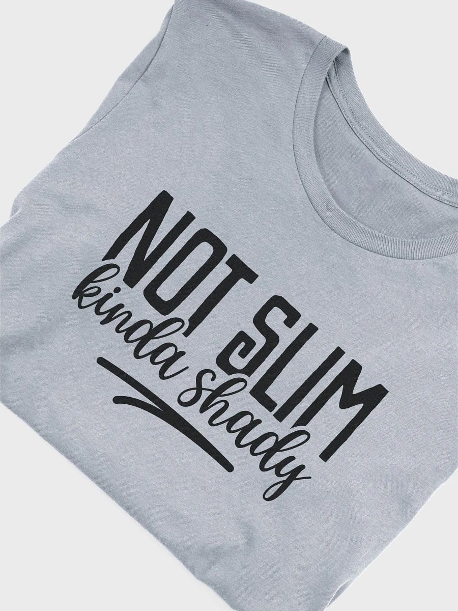 Not Slim Kinda Shady Tee product image (4)