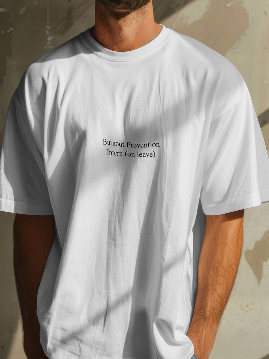 Burnout Prevention Intern (On Leave) T-Shirt product image (3)