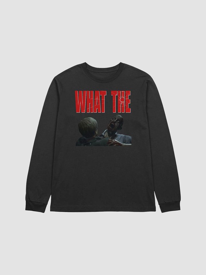 WHAT THE (Comfort Longsleeve) product image (1)