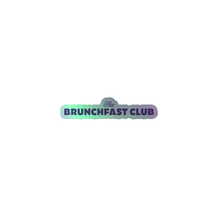 Brunchfast Club Holo Sticker product image (1)