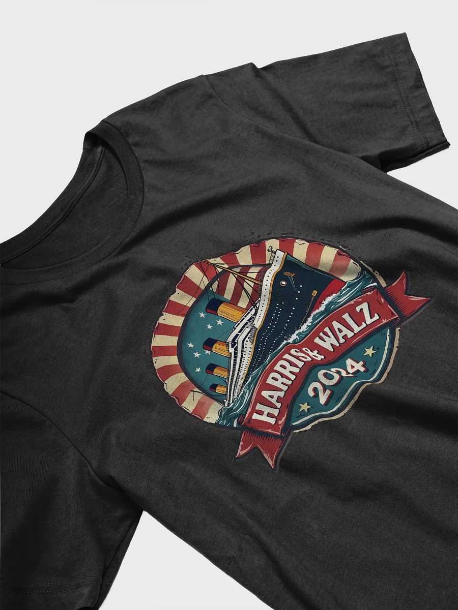 Harris & Walz 2024: Titanic Ticket to the Bottom T-Shirt product image (3)