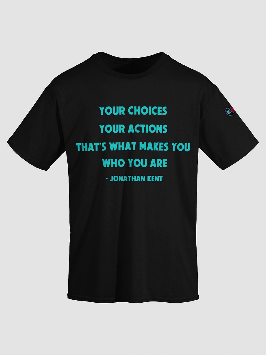 Your Choices Jonathan Kent Quote Tee product image (8)