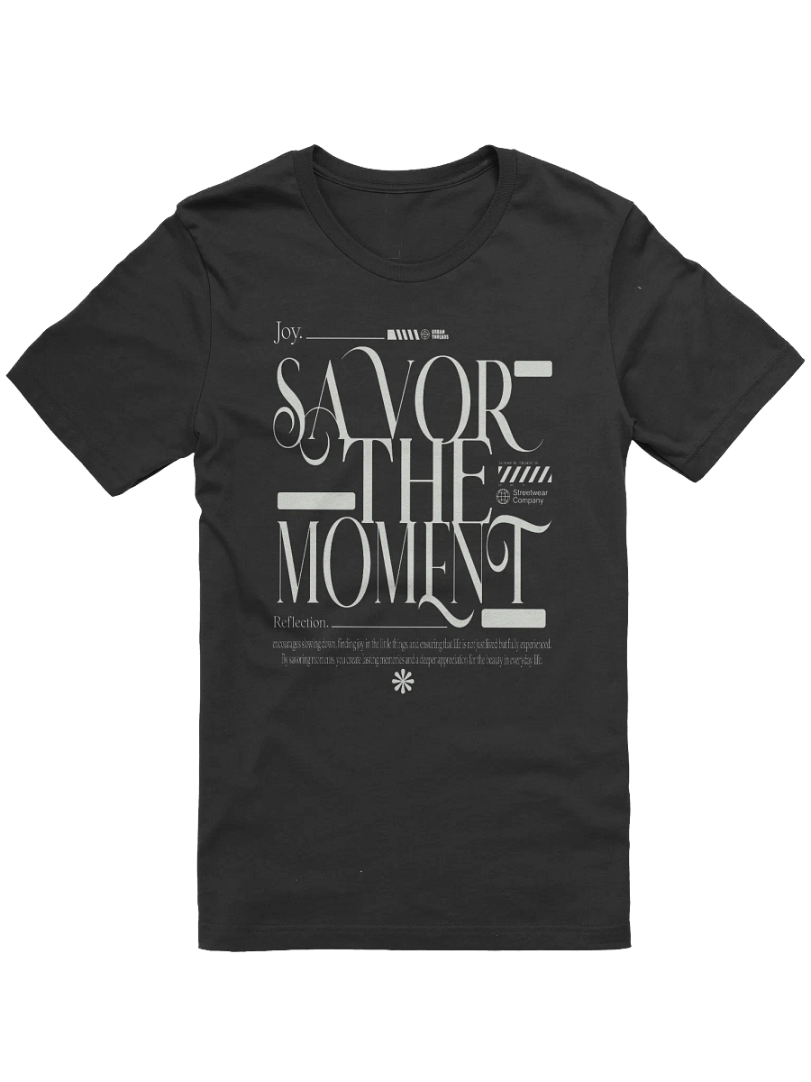 Savor the Moment Inspirational T-Shirt product image (1)