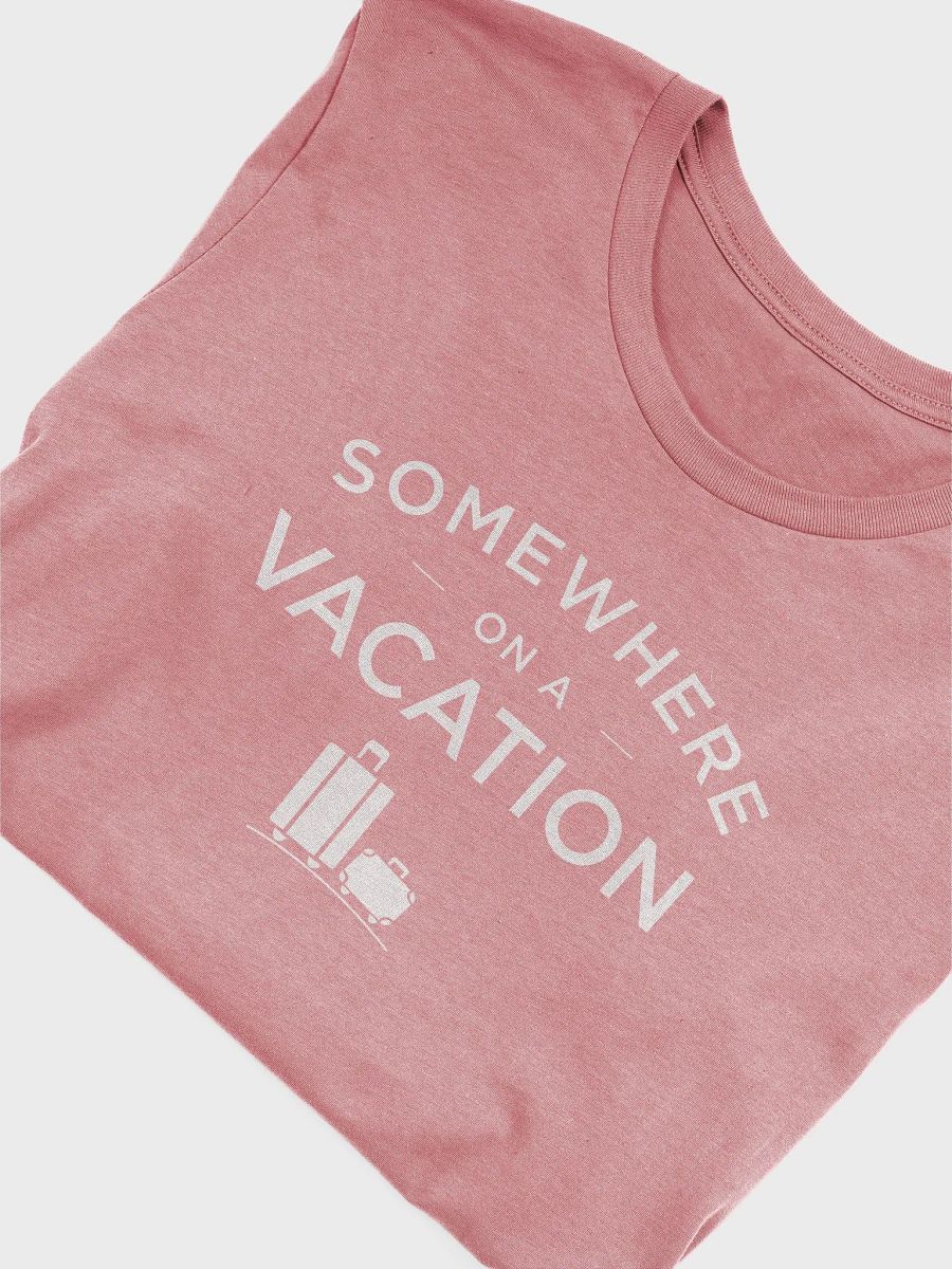 Somewhere on a Vacation Classic Shirt product image (3)
