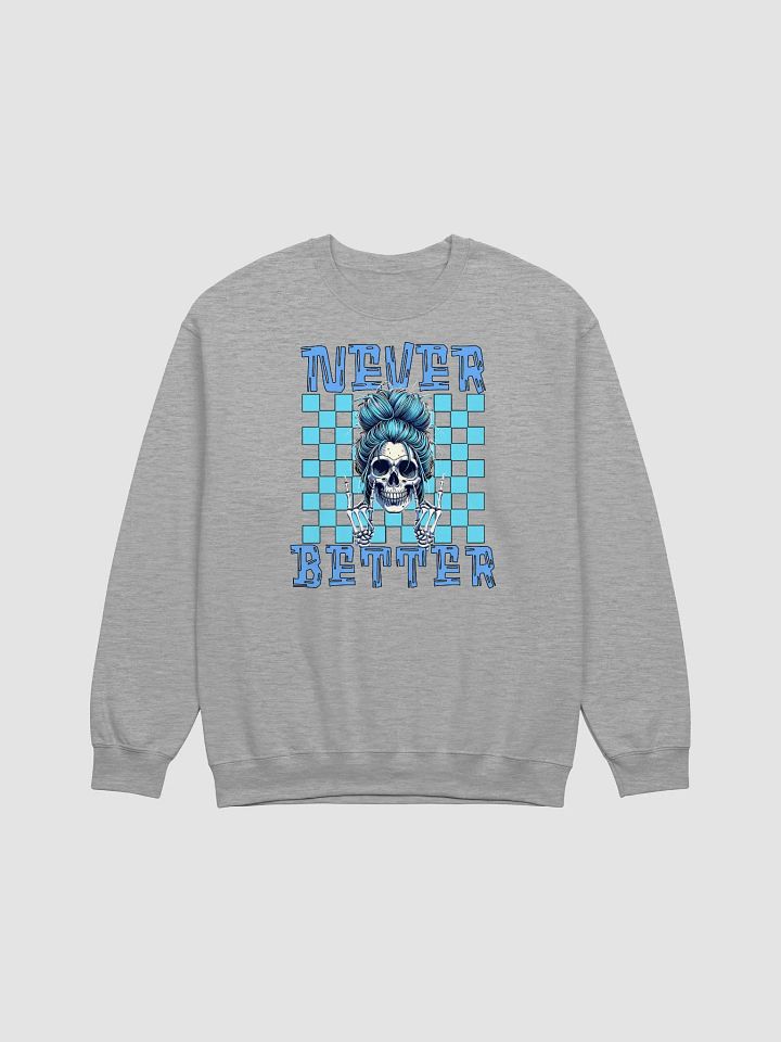 Never Better Skull Woman Graphic Crewneck product image (21)