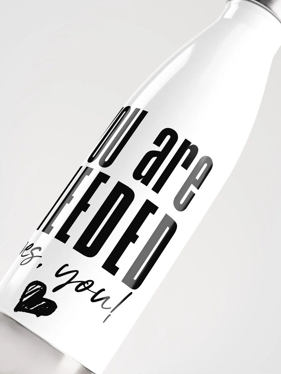 You are Needed Stainless Steel Bottle - white product image (5)