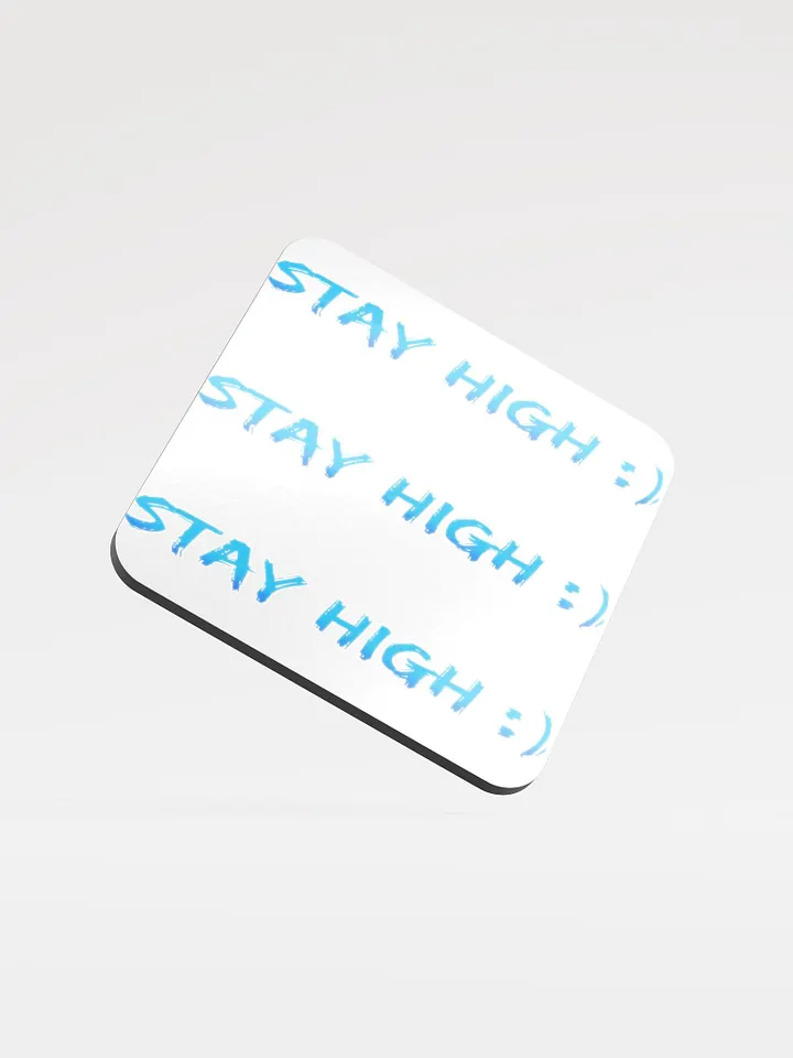 Coaster (Stay High Blue Text Version) product image (1)