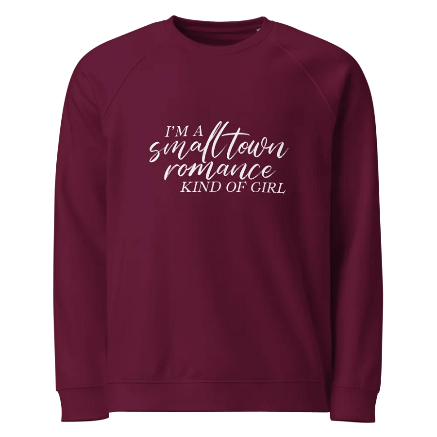 I'm a Small Town Romance Kind of Girl Sweatshirt product image (1)