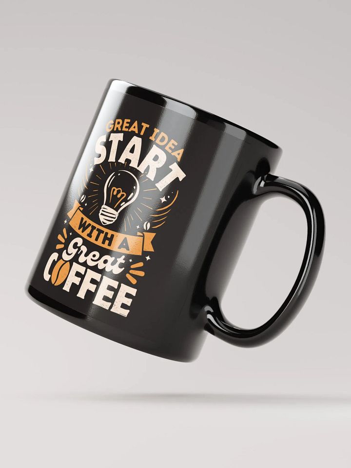 Good Ideas Start With a Coffee Mug product image (3)