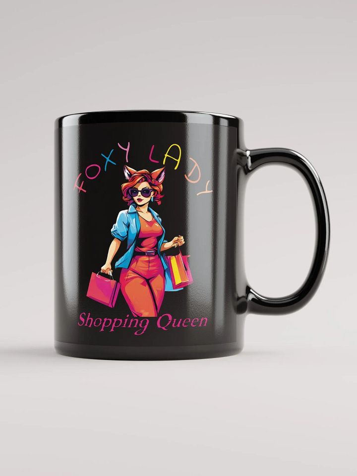 Foxy Lady Shopping Queen Funny Elegant Black Glossy Mug - Perfect for Fashionistas and Shopaholics product image (1)