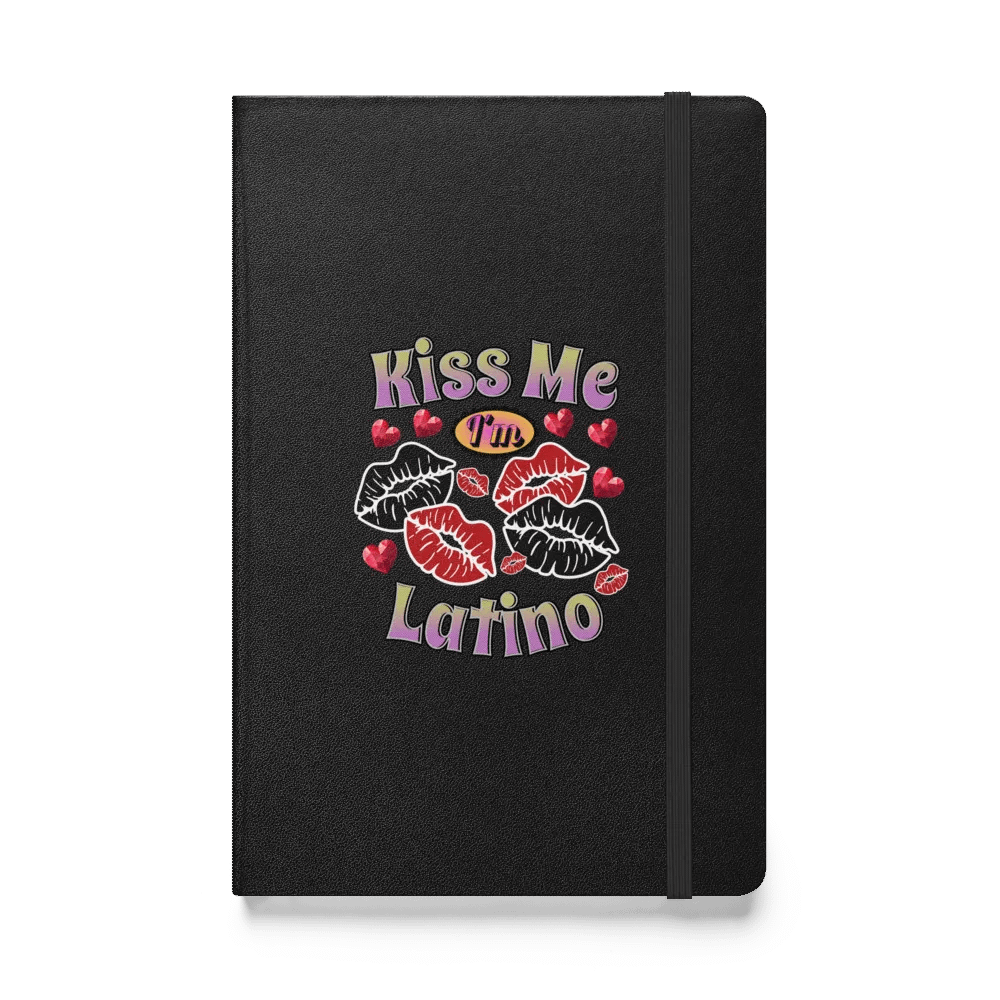 Kiss Me Im Latino Hardcover Notebook product image (1)