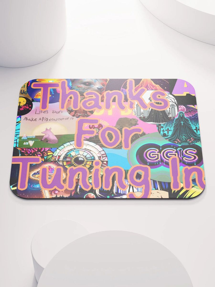 Thanks for tuning in Mouse Pad product image (1)