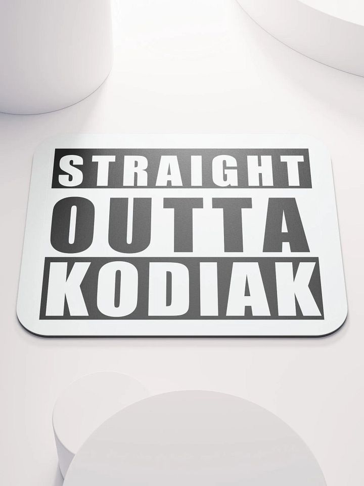 Straight Outta Kodiak Mouse Pad product image (1)