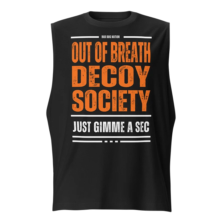 Out Of Breath Decoy Society - Unisex Adult Muscle Tank product image (1)