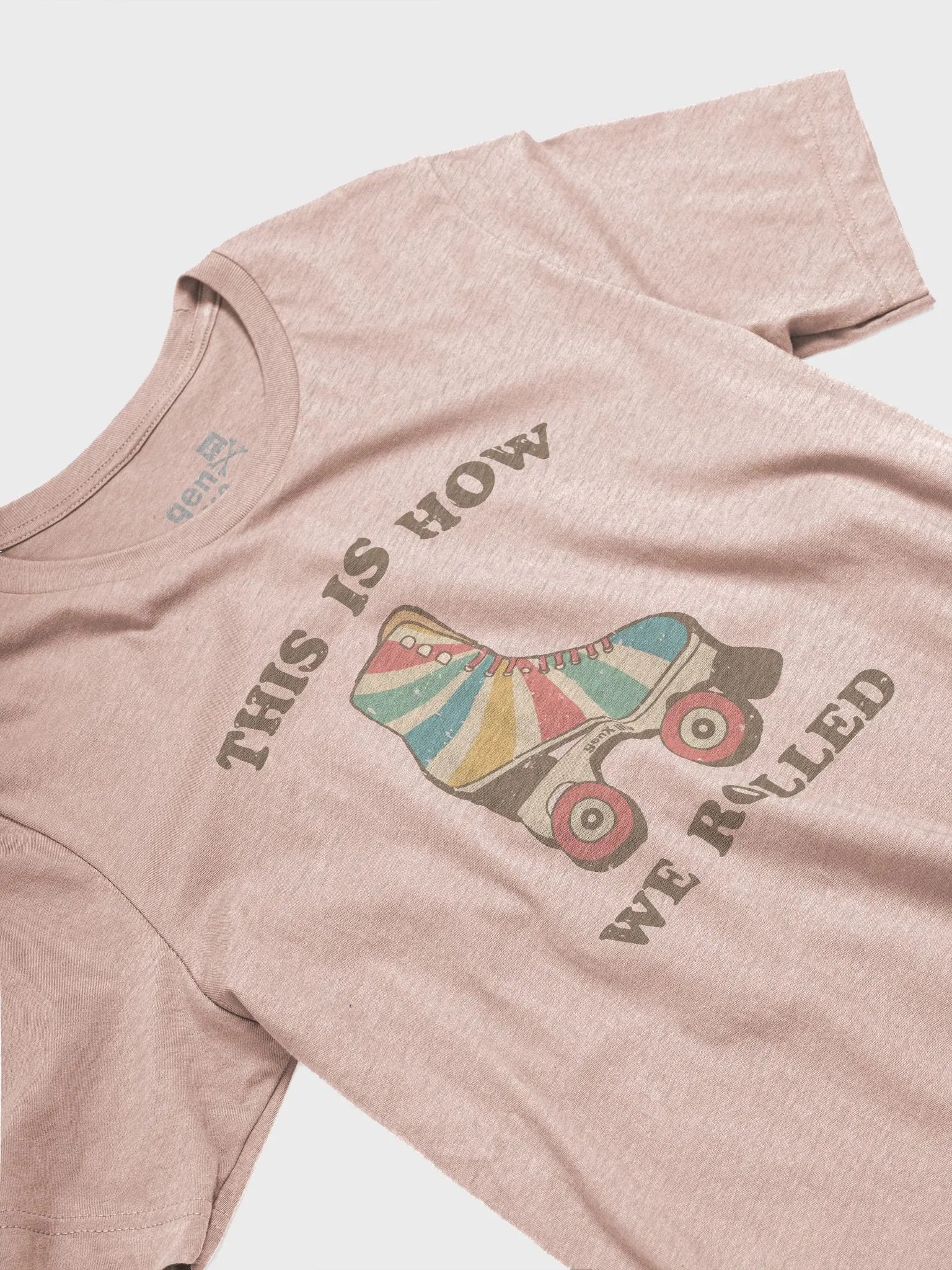 This Is How We Rolled Tshirt product image (33)