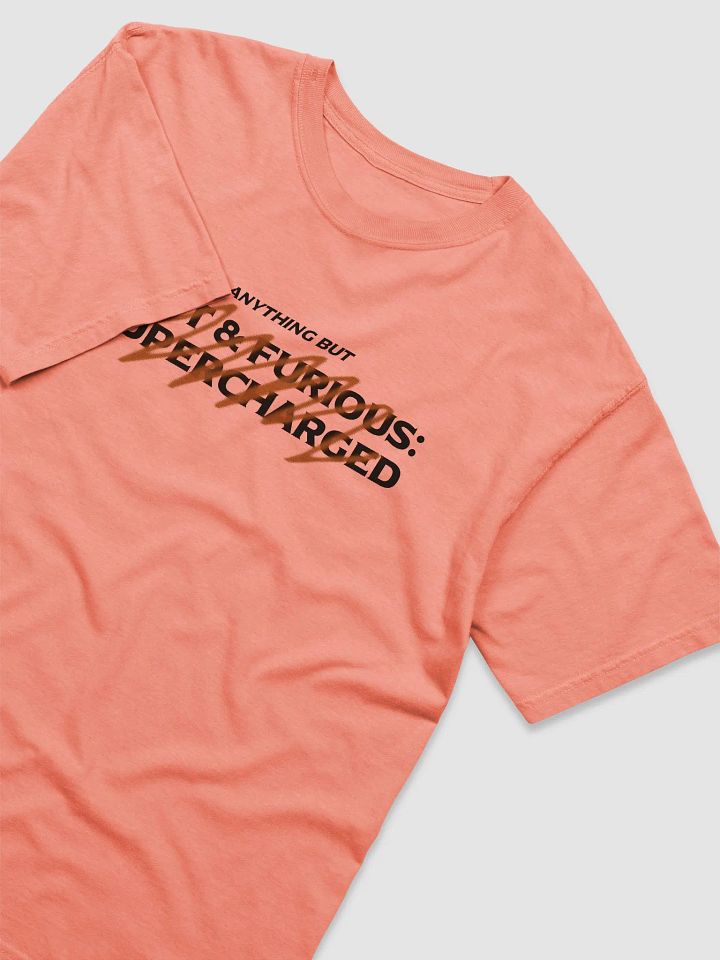 Anything But Furious Shirt product image (1)