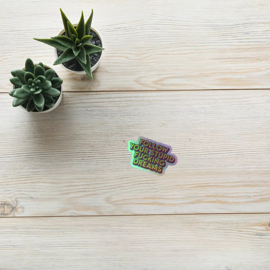 Follow Your Stupid Dreams Holographic Sticker Pack product image (10)