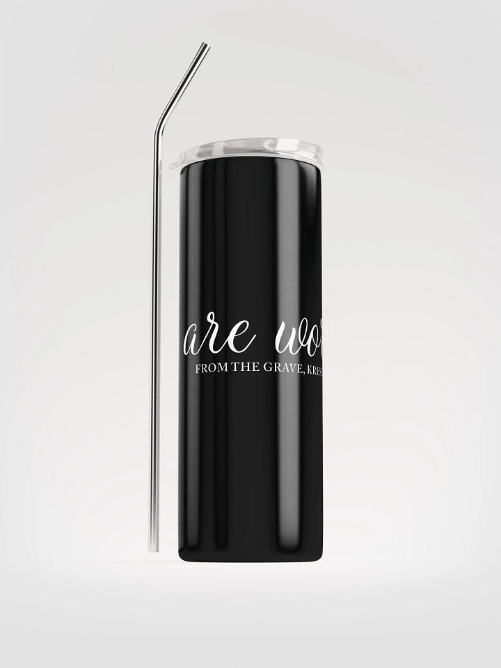 You Are Worthy Stainless Steel Tumbler product image (1)