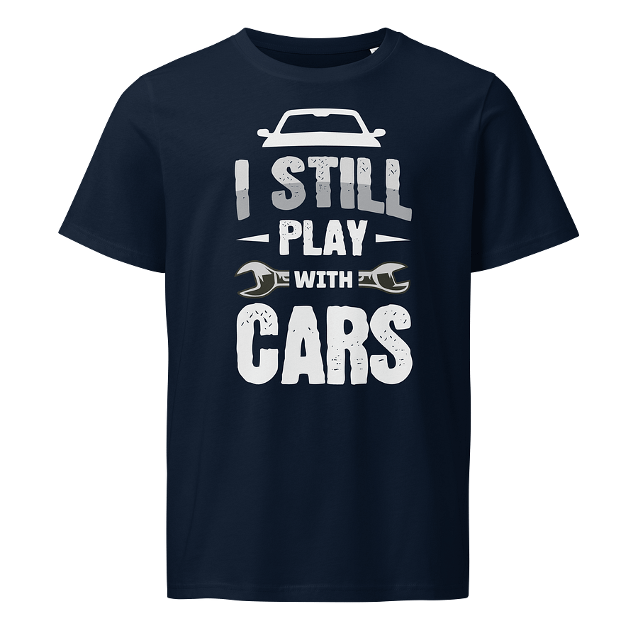 "I STILL PLAY WITH CARS" Shirt product image (1)