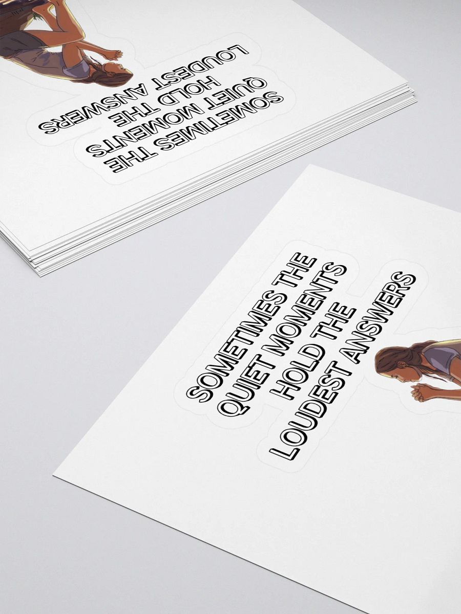 Sometimes The Quiet Moments Hold The Loudest Answers - Motivational Sticker product image (4)