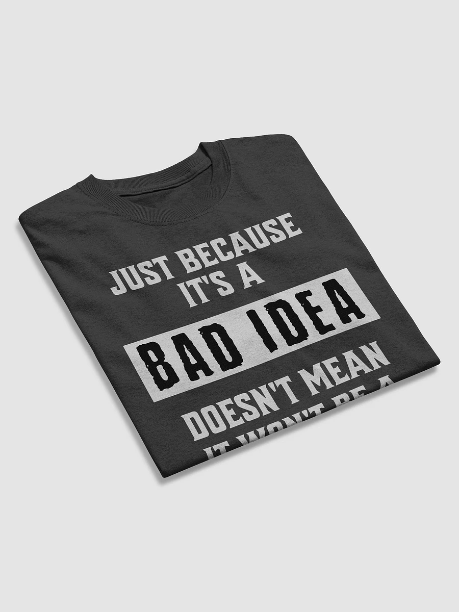 Bad Idea Good Time product image (3)