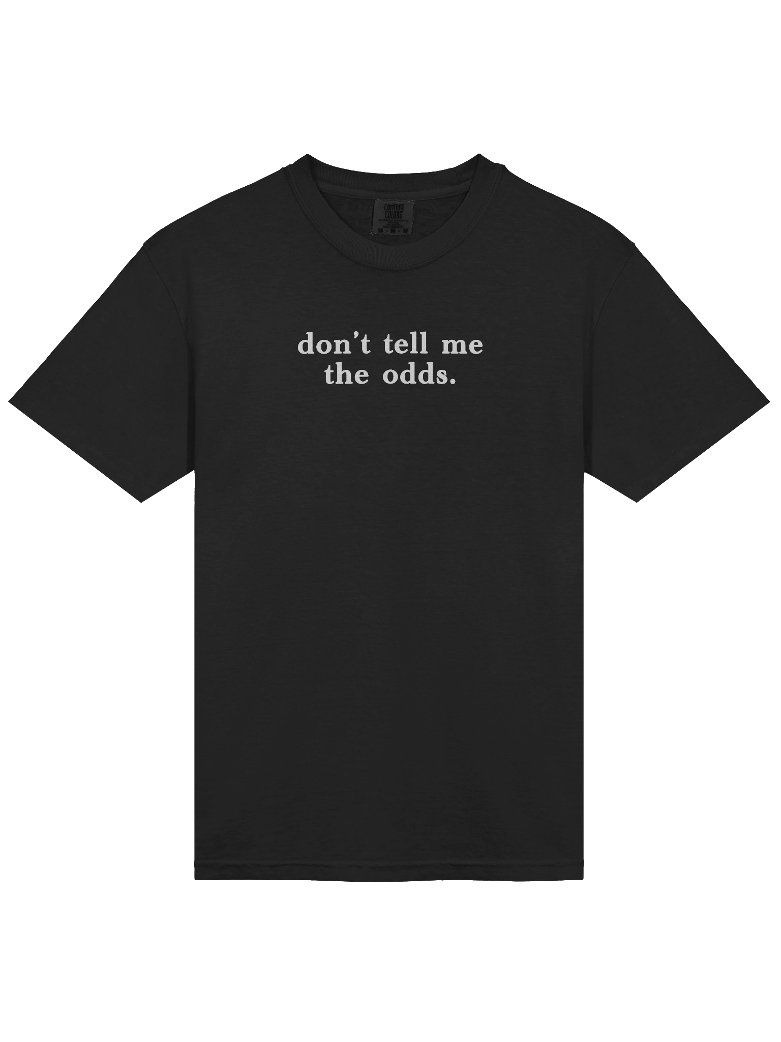 don't tell me the odds tshirt product image (3)