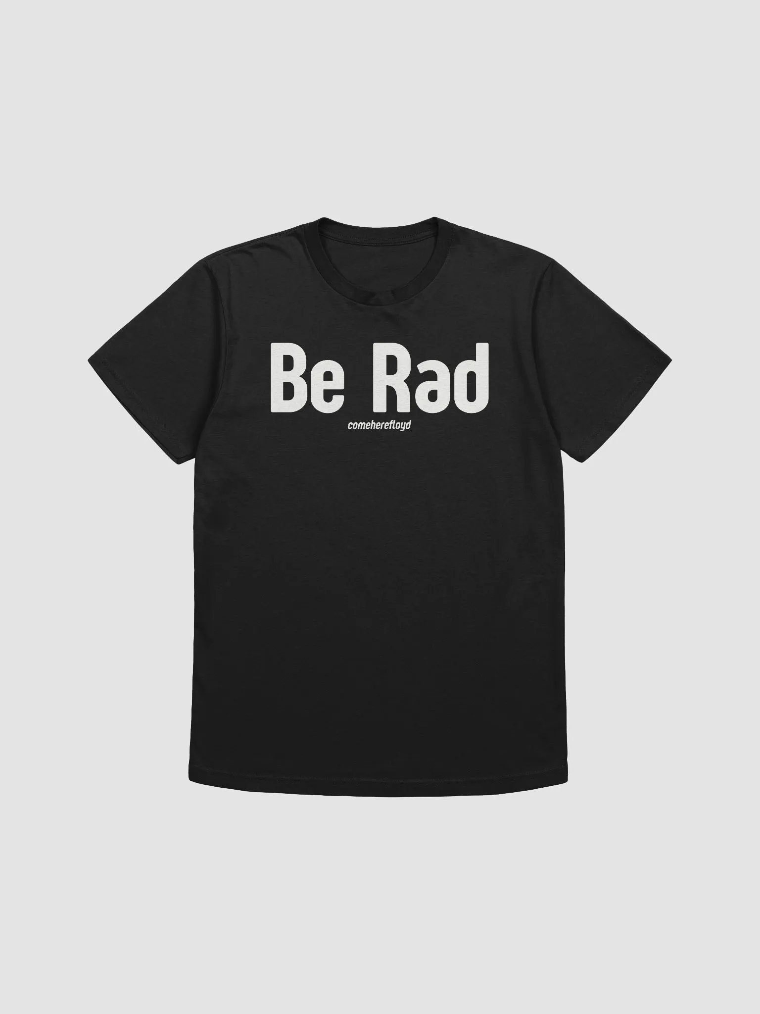 comeherefloyd Be Rad Declaration Tee product image (6)