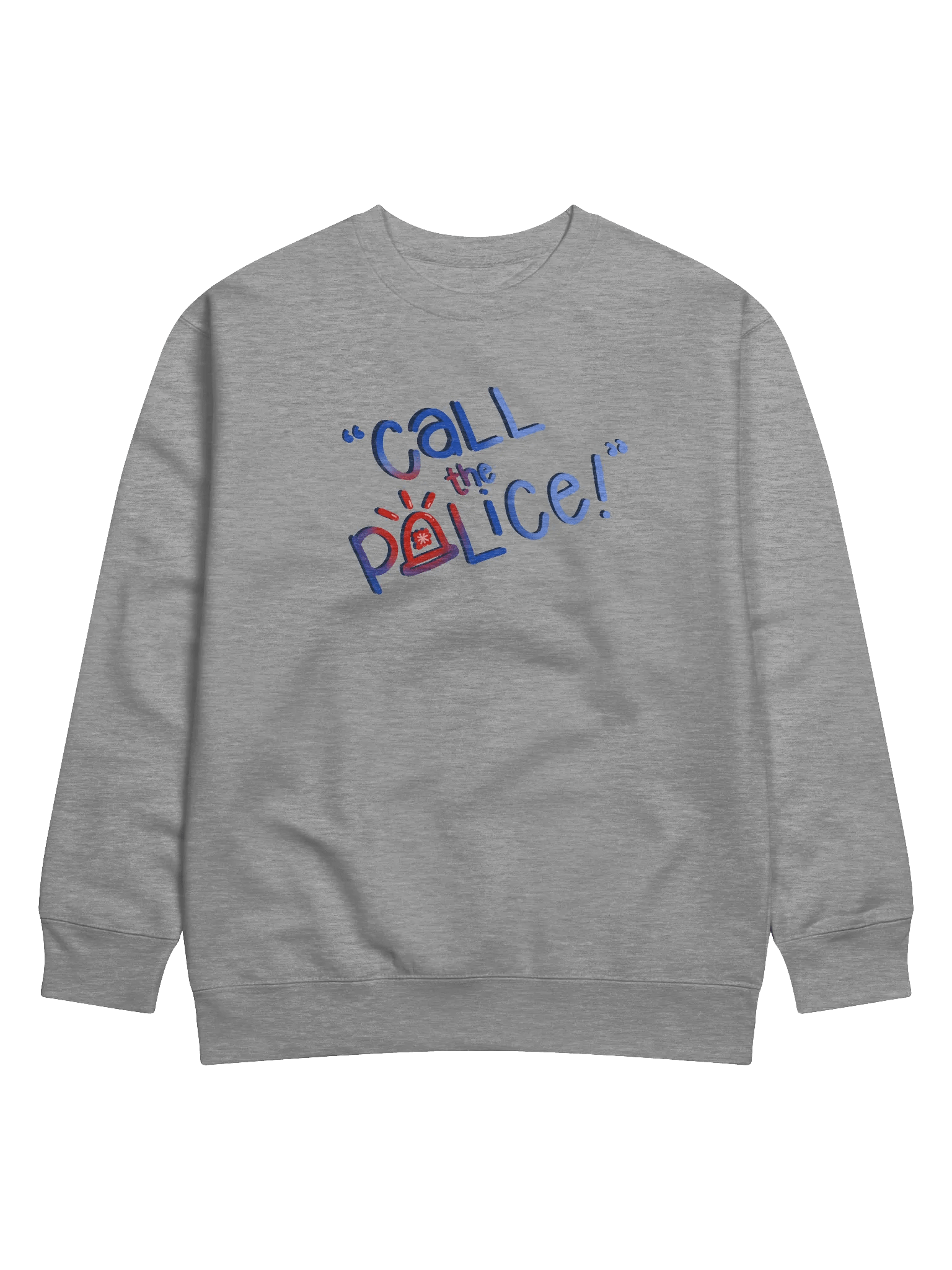 Call the Police Sweatshirt product image (2)