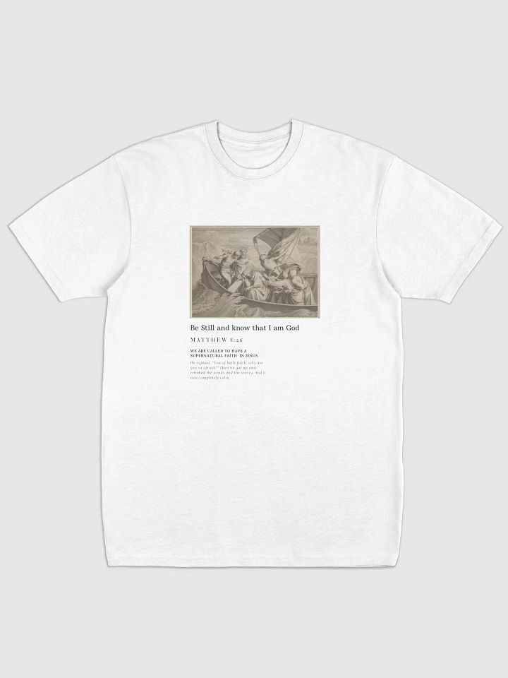 Be Still T-shirt unisex product image (1)