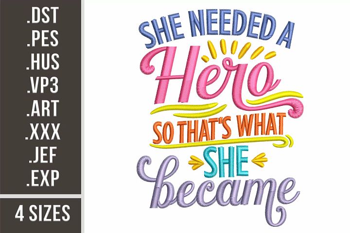 She Needed A Hero | Embroidery Design | Embroidery Files product image (1)