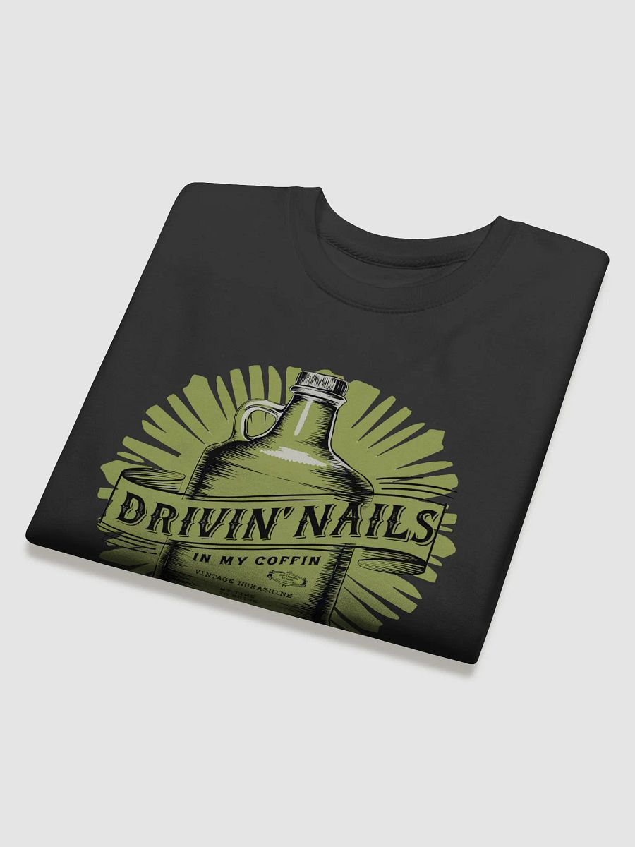 Drivin' Nails In My Coffin Sweatshirt product image (18)