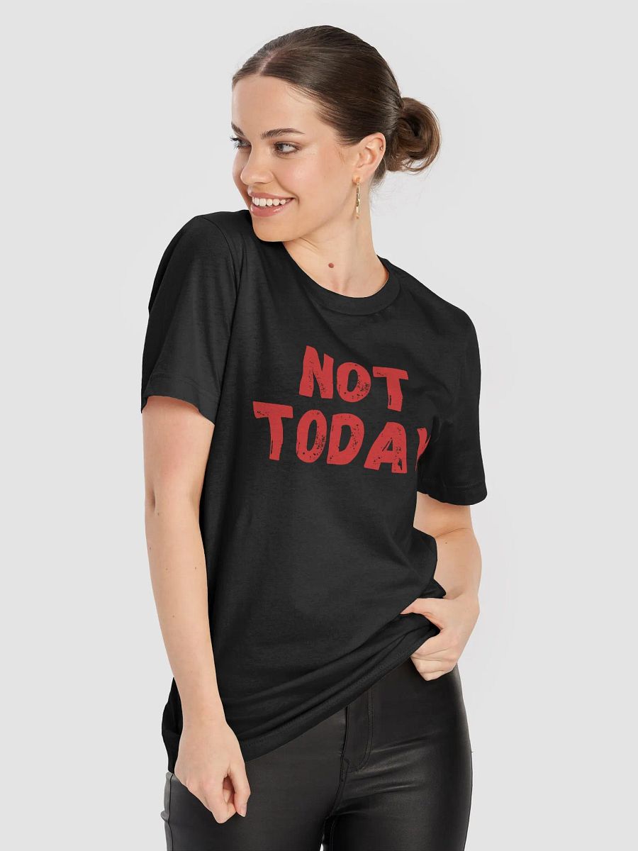 Not Today product image (69)