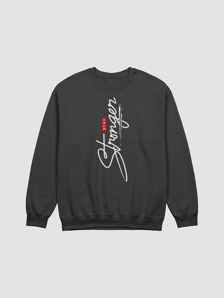Stay Stronger Motivational Typography Sweatshirt product image (1)