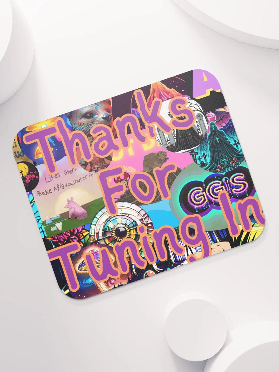 Thanks for tuning in Mouse Pad product image (7)