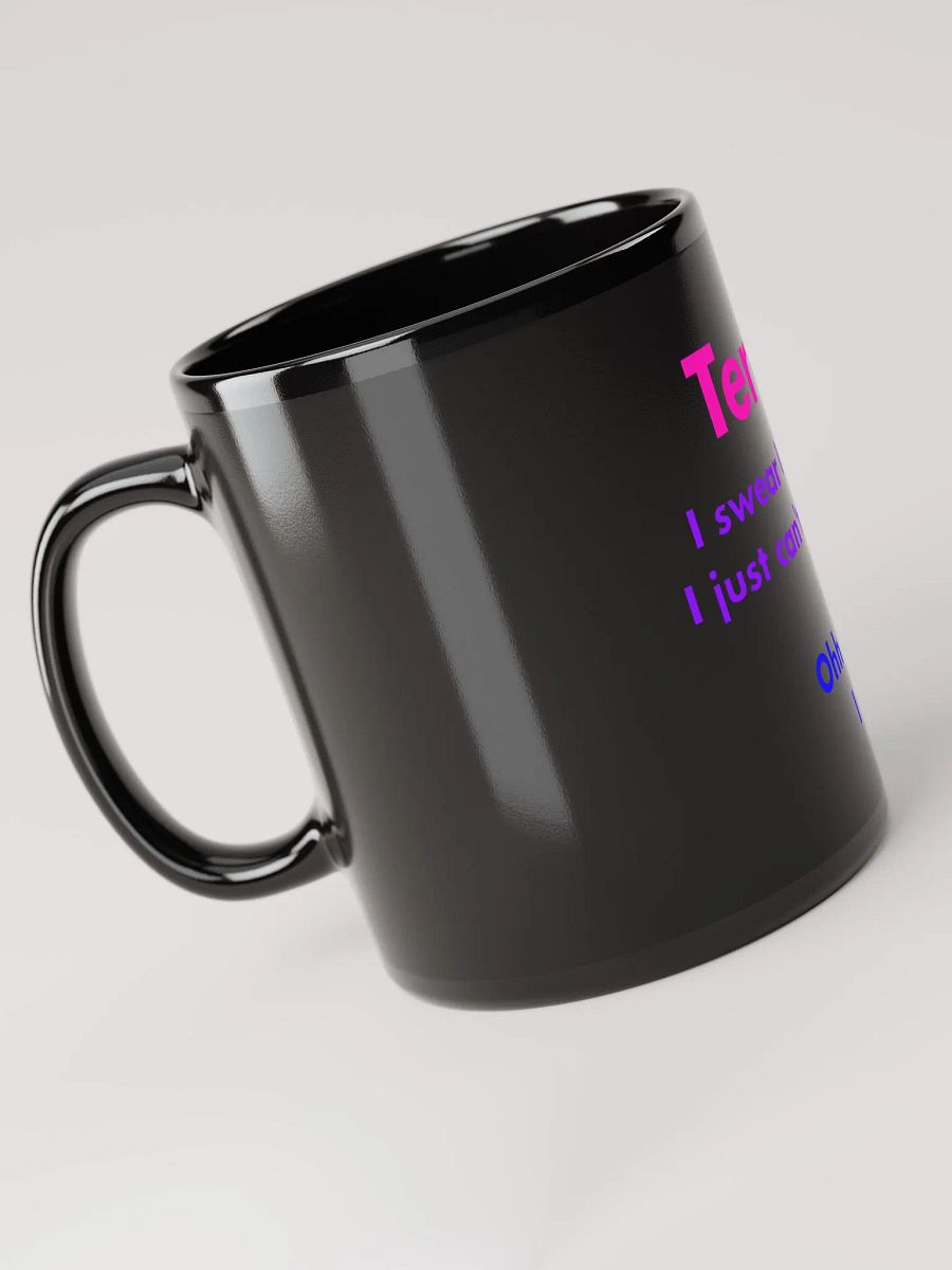I made a Tpyo - Black Mug product image (3)