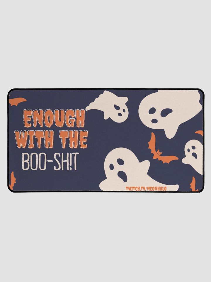 Enough with the Boo-Sh!t Desk Mat product image (1)