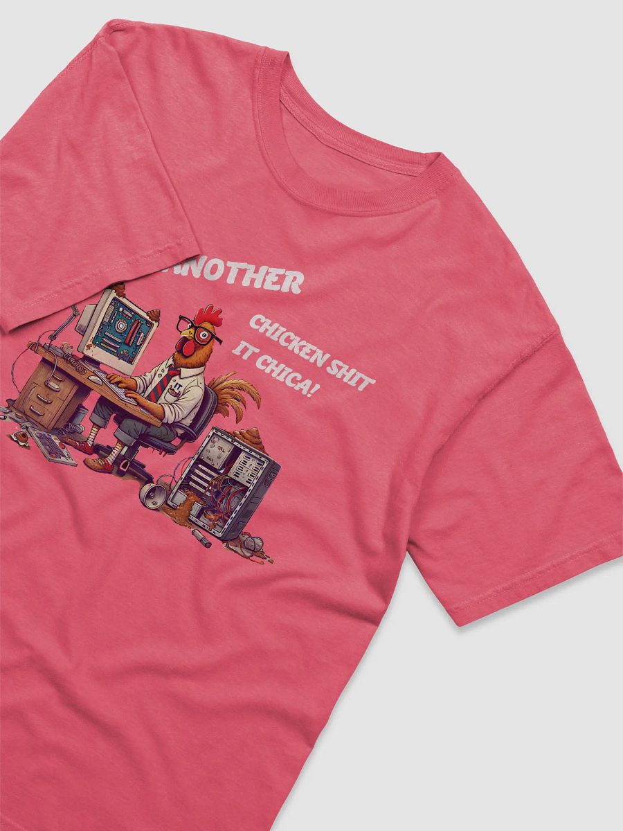 Just another Chicken Shit IT Chica! product image (3)