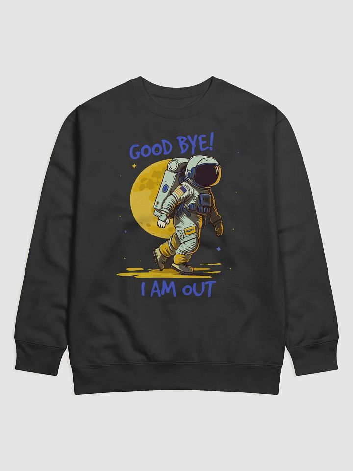 GOOD BYE I AM OUT product image (7)