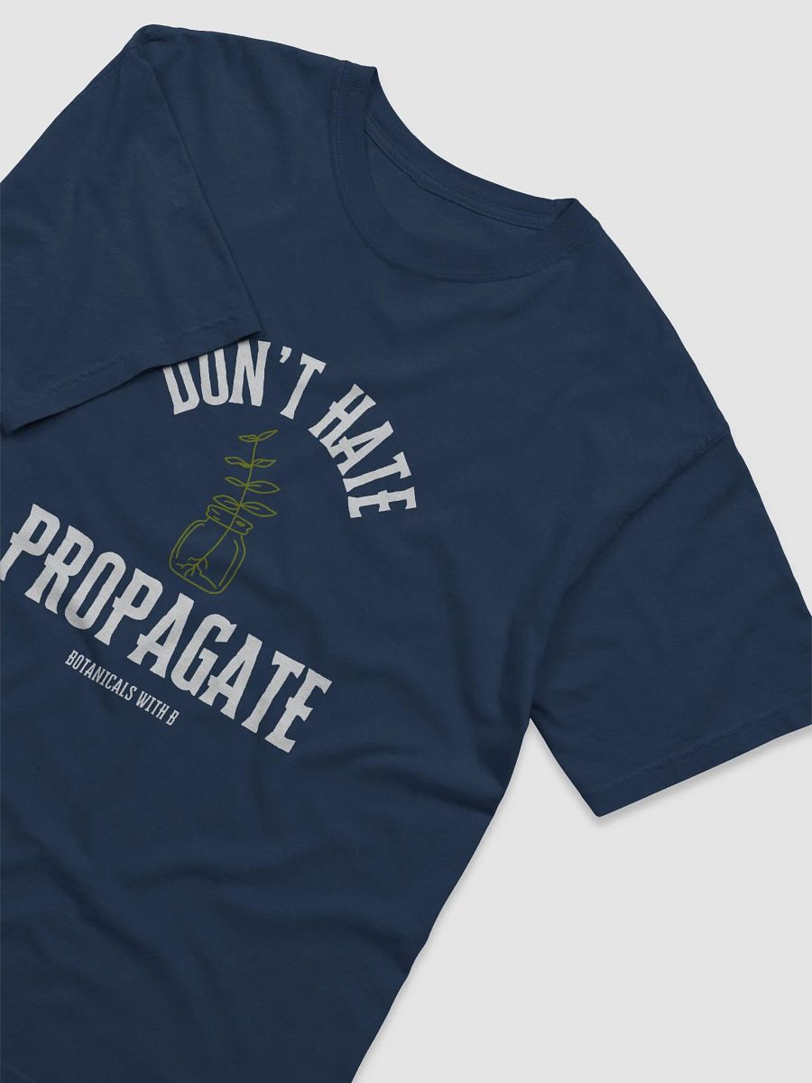 Don't Hate, Propagate - Short sleeve product image (22)