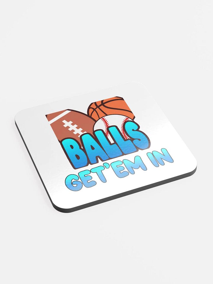 Ball's Get'em in Coaster product image (2)