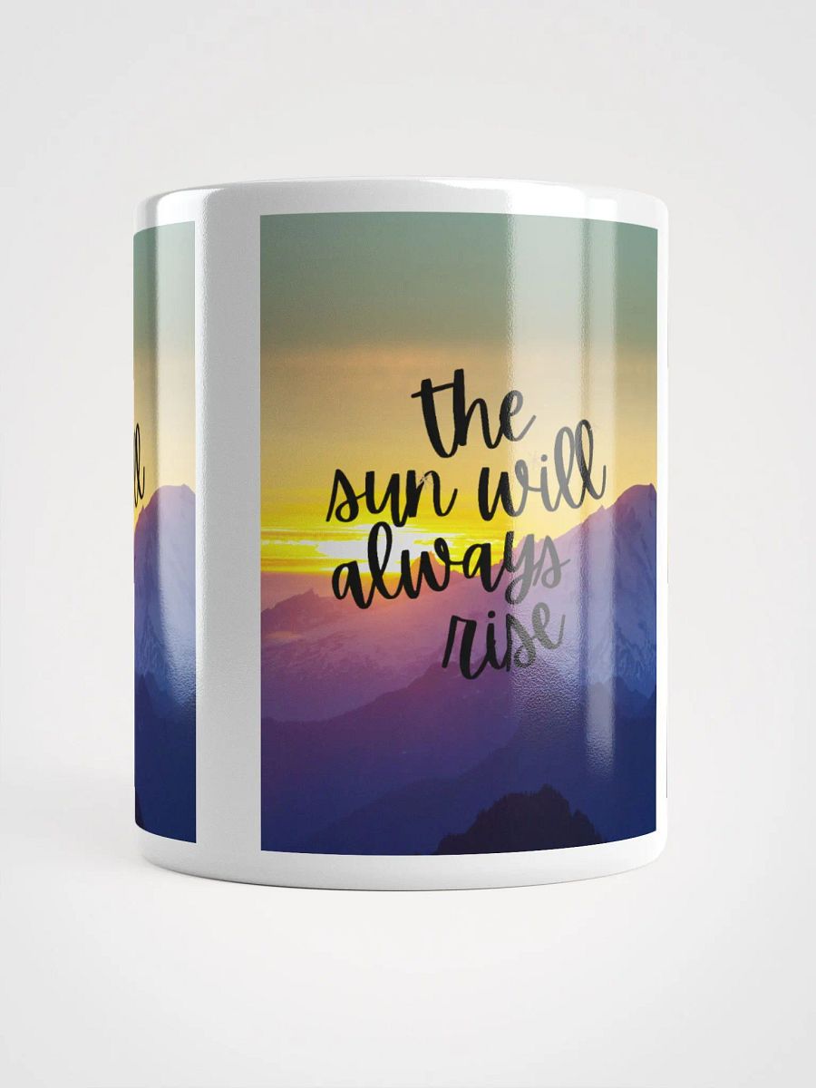 The Sun Will Always Rise Mug product image (5)