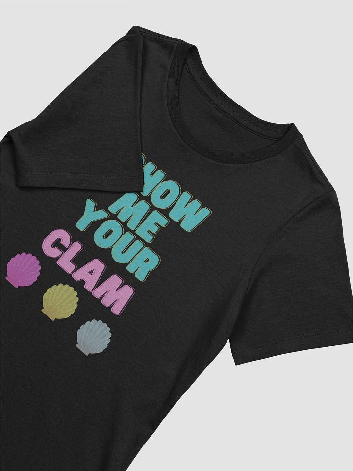 Show Me Your Clam T-shirt by Jenjo Art product image (2)