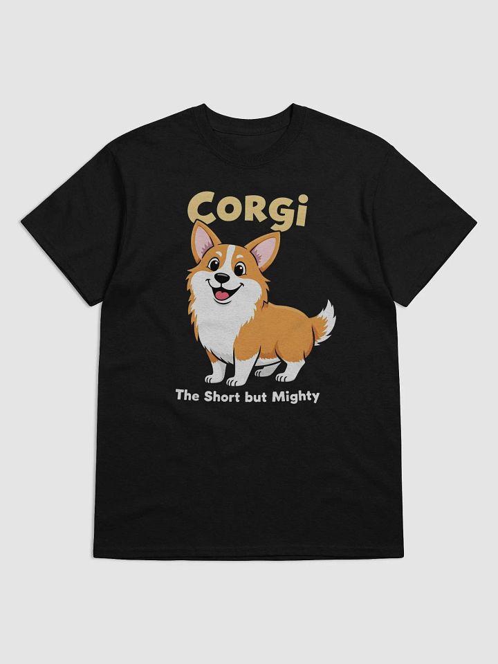 Corgi: The Short but Mighty - Celebrate the Strength of Cuteness with Our Exclusive T-Shirt Design! product image (1)