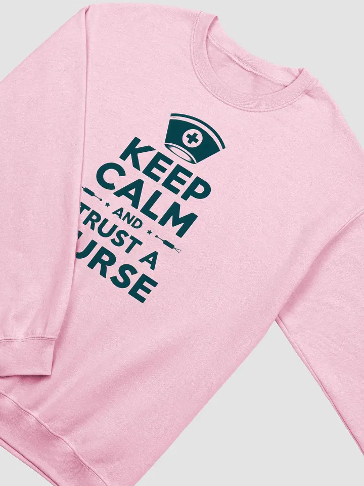 Trust a Nurse Crewneck Sweatshirt, KEEP CALM product image (14)