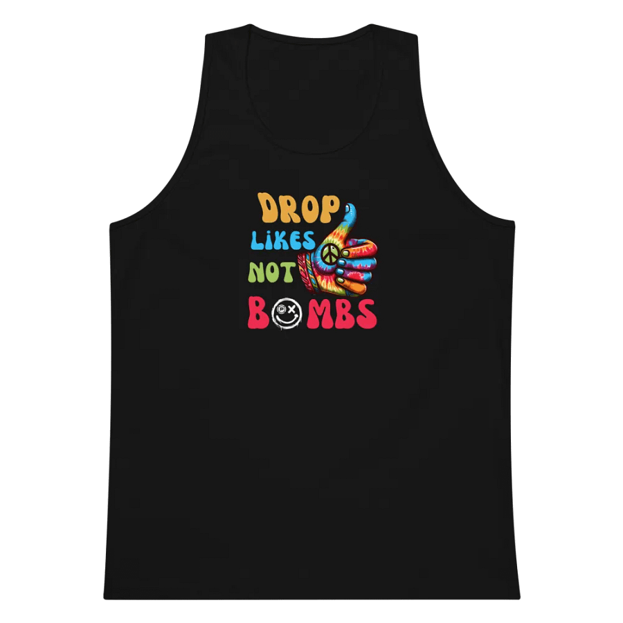 Drop likes not bombs tank product image (5)