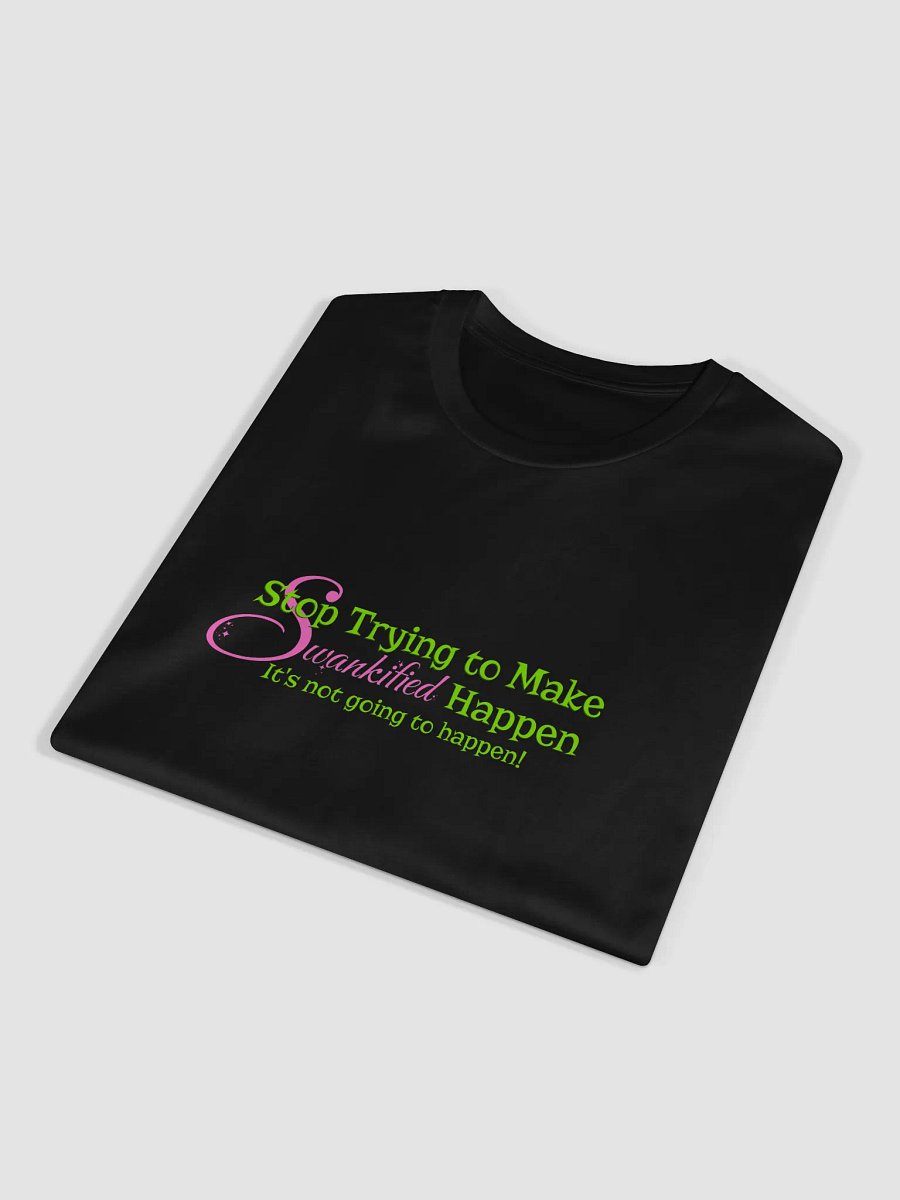 Swankified Mashup Tee – AS Colour Unisex Premium Broadway x Movie Quote Shirt product image (3)