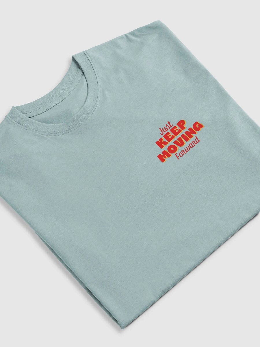 Just Keep Moving Forward product image (5)