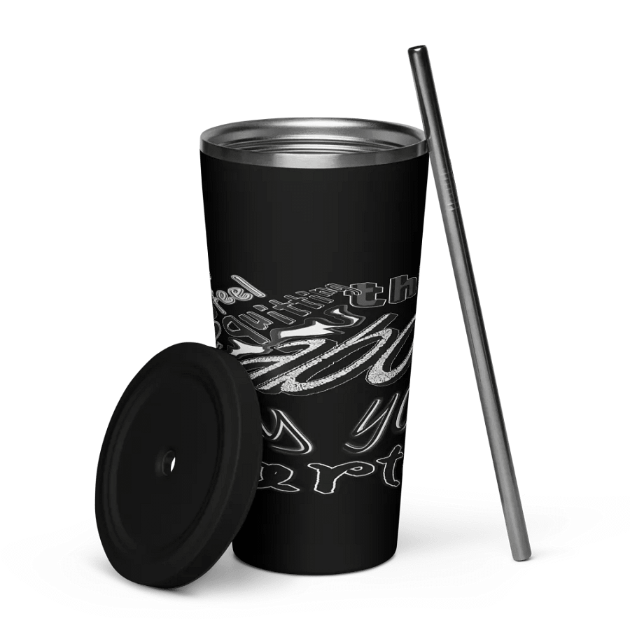 When You Feel Like Quitting Think About Why You Started - Insulated Tumbler with a Straw product image (5)