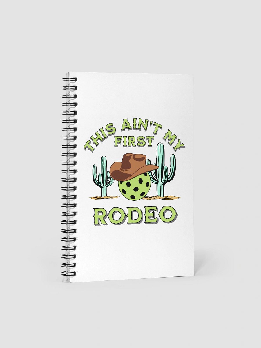 This Aint My First Rodeo Pickleball Spiral Notebook product image (2)
