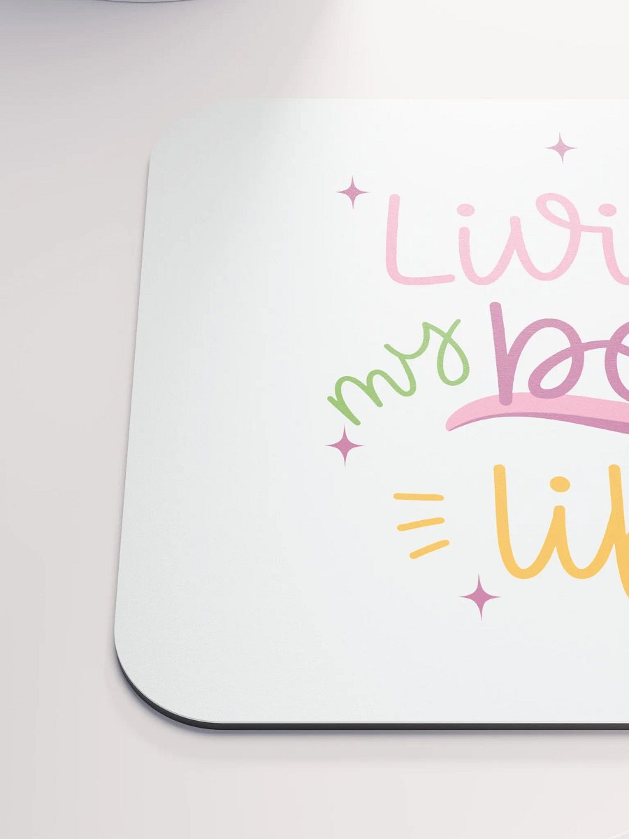 Living my best life Mousepad product image (3)